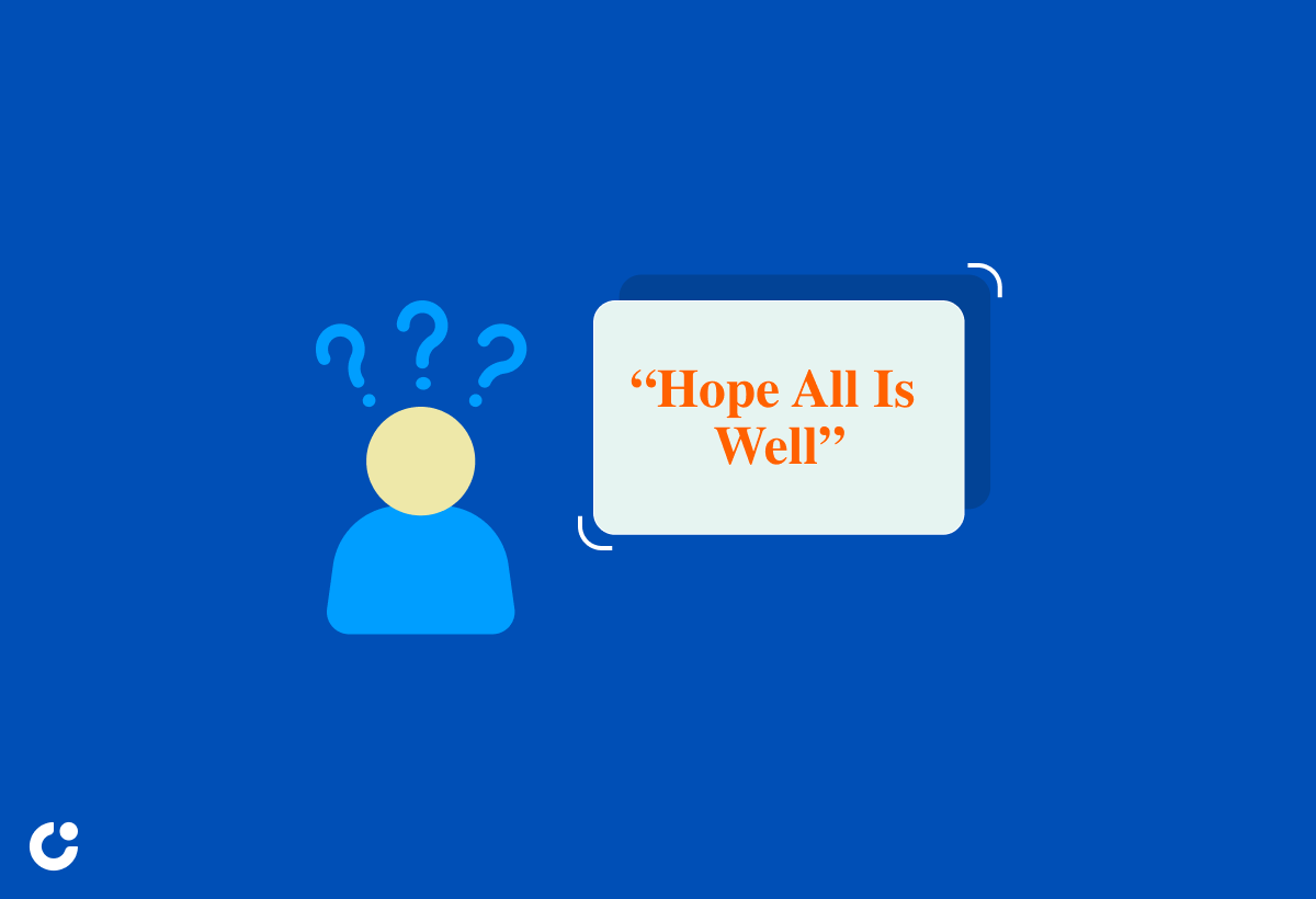 Understanding the Meaning of Hope All Is Well